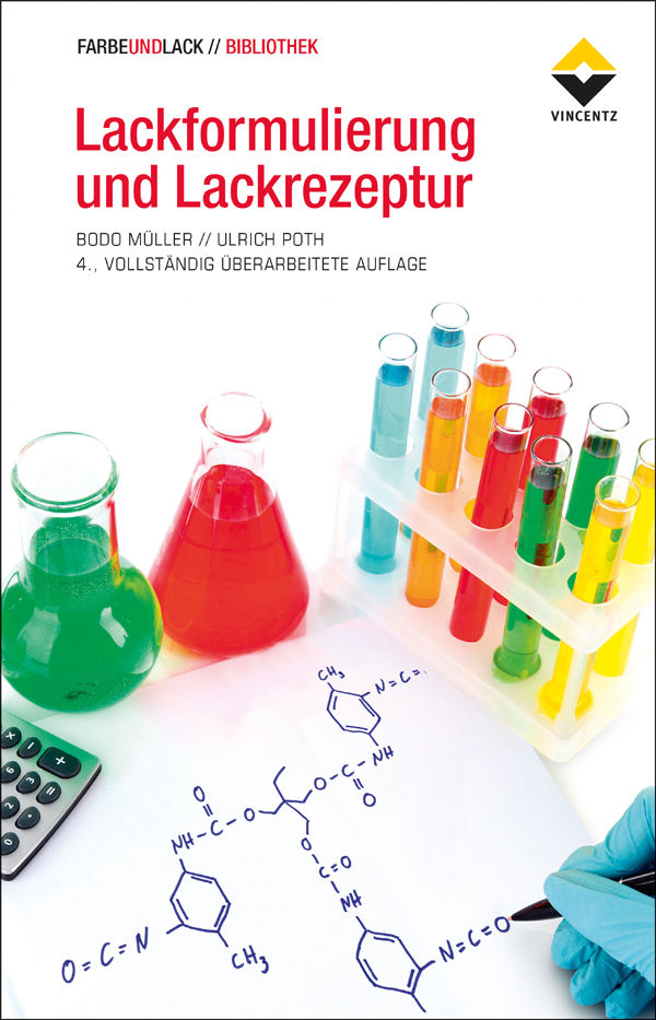 Lackformulierung und Lackrezeptur: Das Lehrbuch für Ausbildung und Praxis (FARBE UND LACK // BIBLIOTHEK) (German Edition)