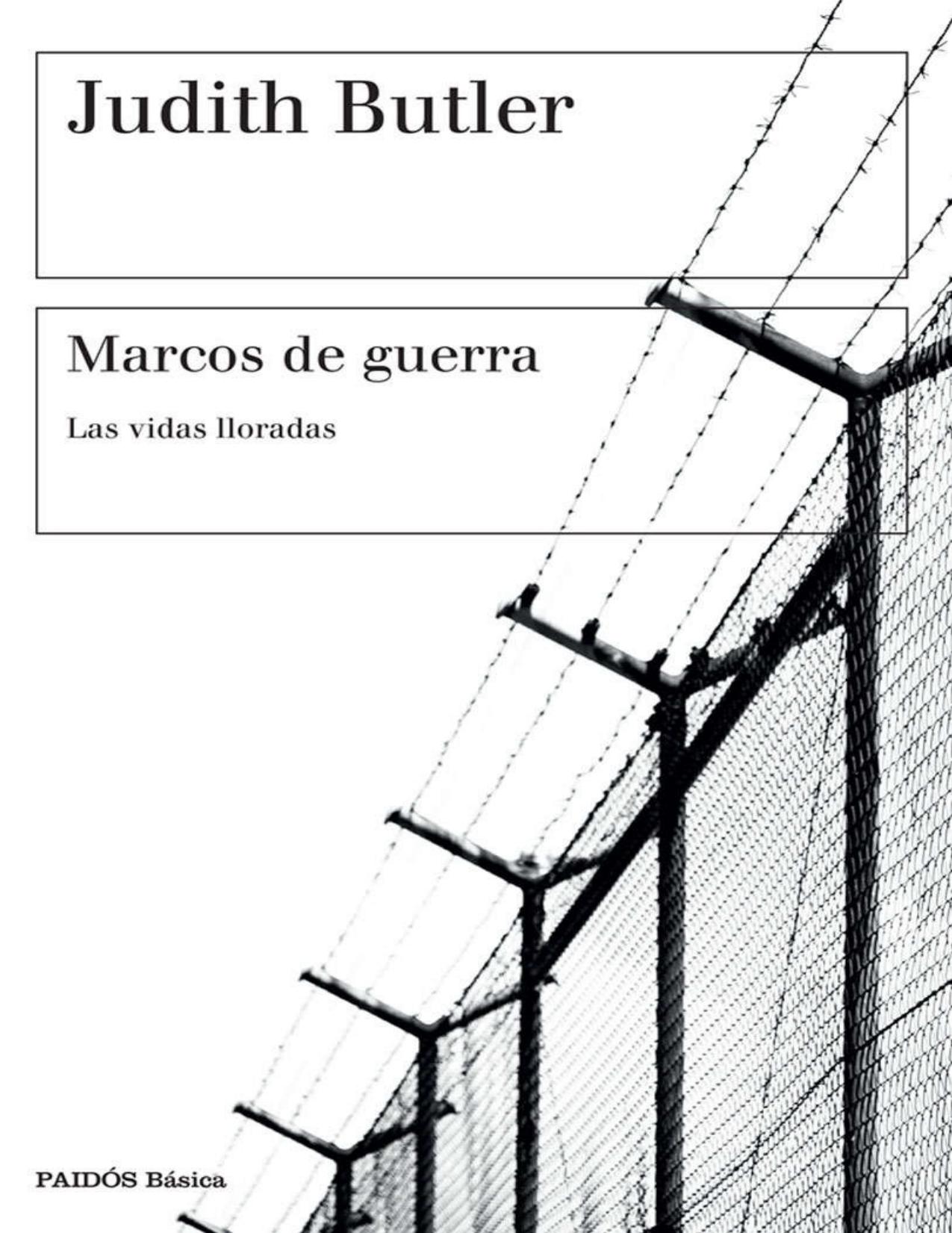 Marcos de guerra: Las vidas lloradas (Spanish Edition)