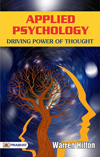 Applied Psychology: Driving Power of Thought (Warren Buffett Investment Strategy Book)