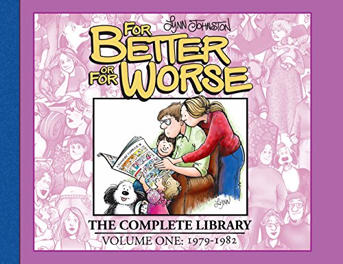 For Better Or For Worse: The Complete Library Vol. 1