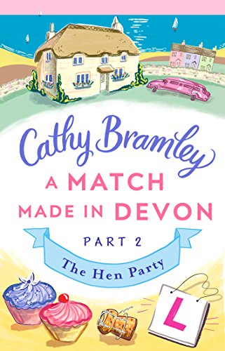 A Match Made in Devon - Part Two: The Hen Party