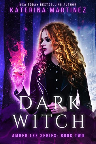 Dark Witch (Amber Lee Series Book 2)