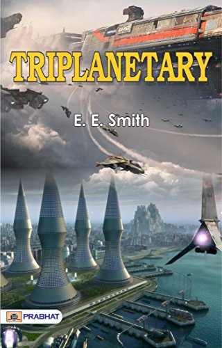 Triplanetary: Science fiction novel and space opera by American writer