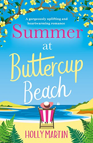 Summer at Buttercup Beach: A gorgeously uplifting and heartwarming romance (Hope Island Book 2)