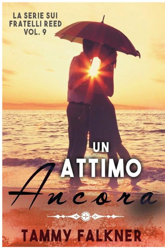 Un Attimo Ancora (La Serie Sui Fratelli Reed Vol. 9) (Italian Edition)