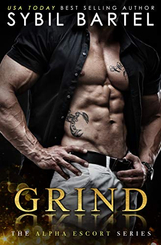 Grind (The Alpha Escort Series Book 3)