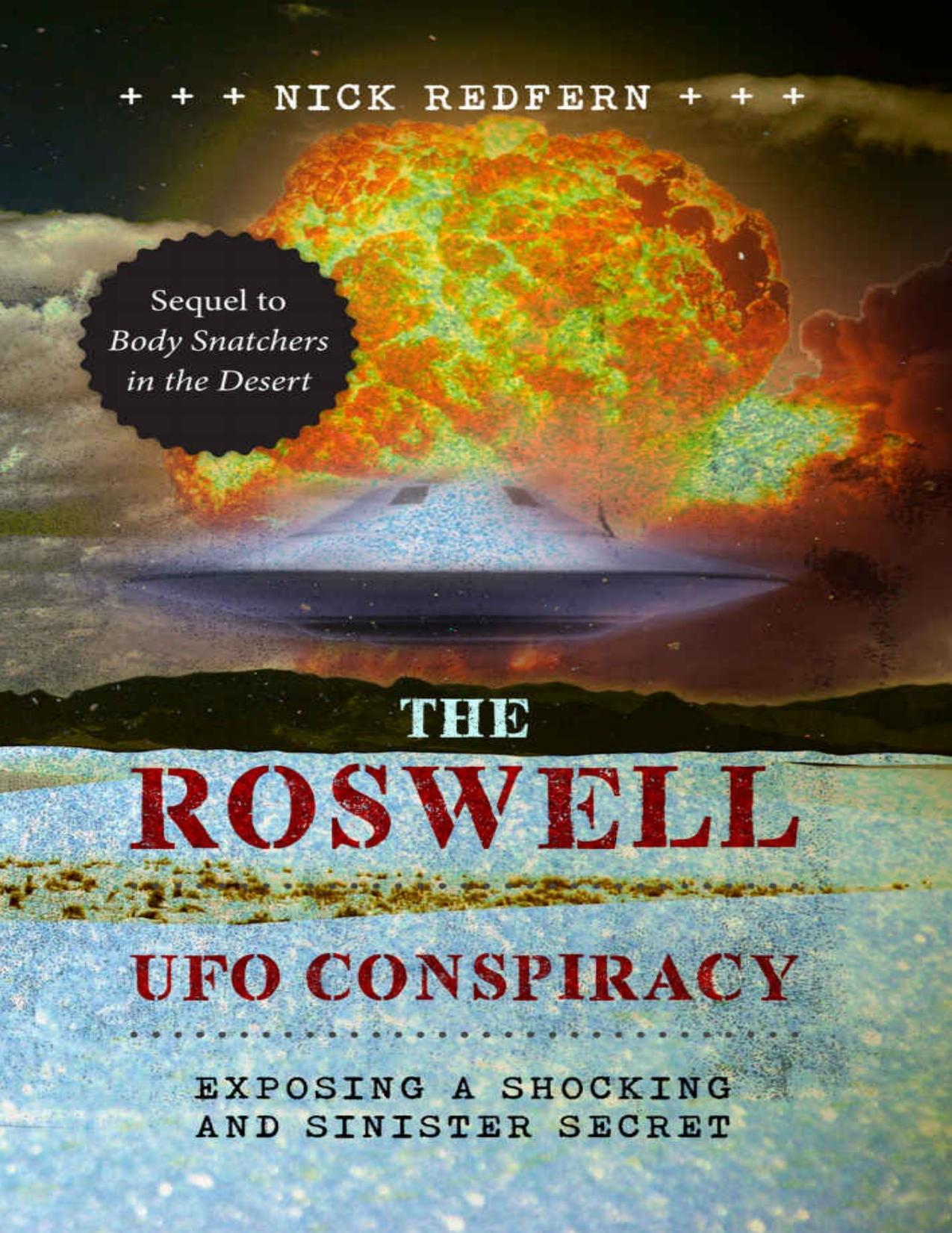 The Roswell UFO Conspiracy: Exposing A Shocking And Sinister Secret