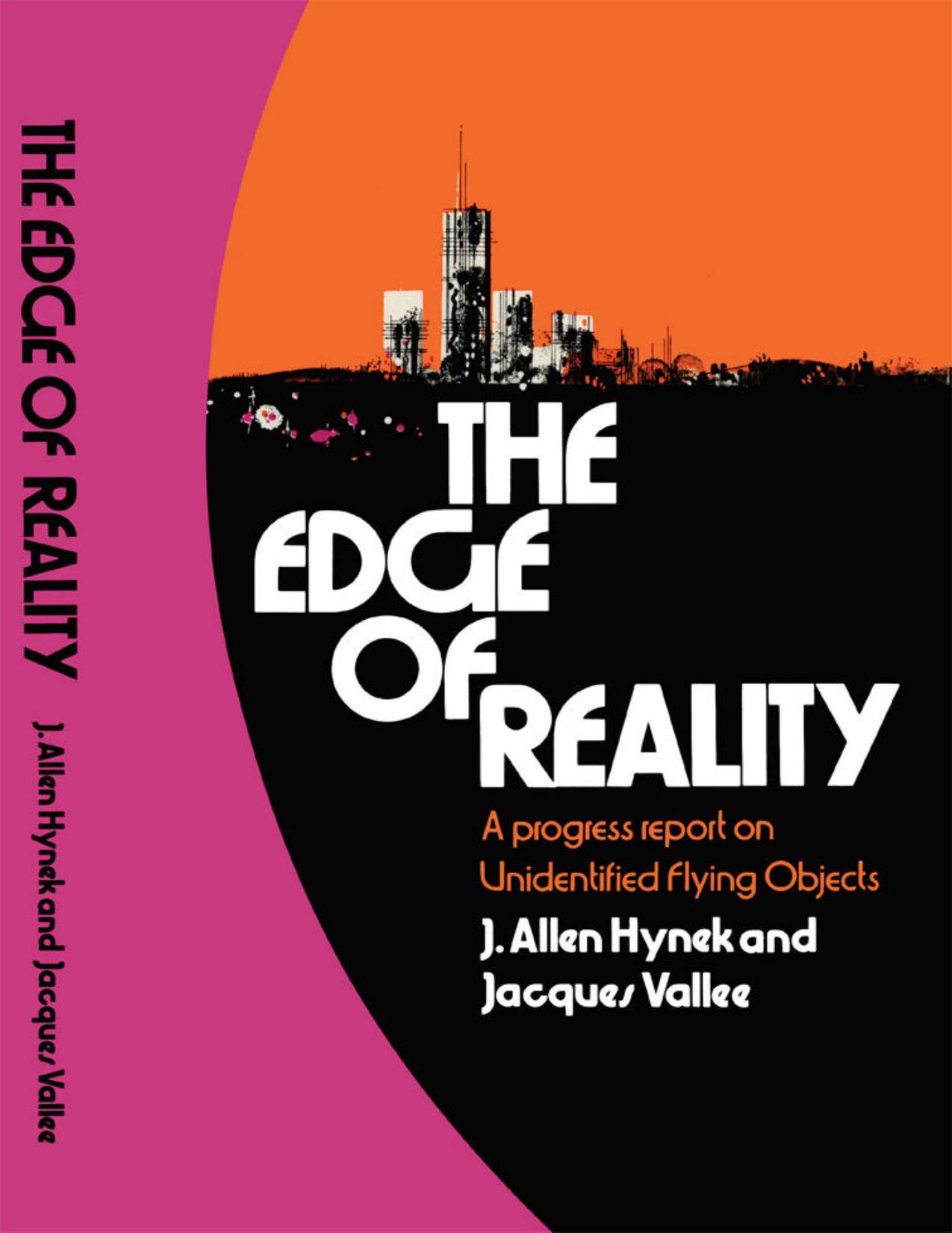 Jacques Fabrice Vallée & Joseph Allen Hynek - The Edge of Reality_ A Progress Report on Unidentified Flying Objects