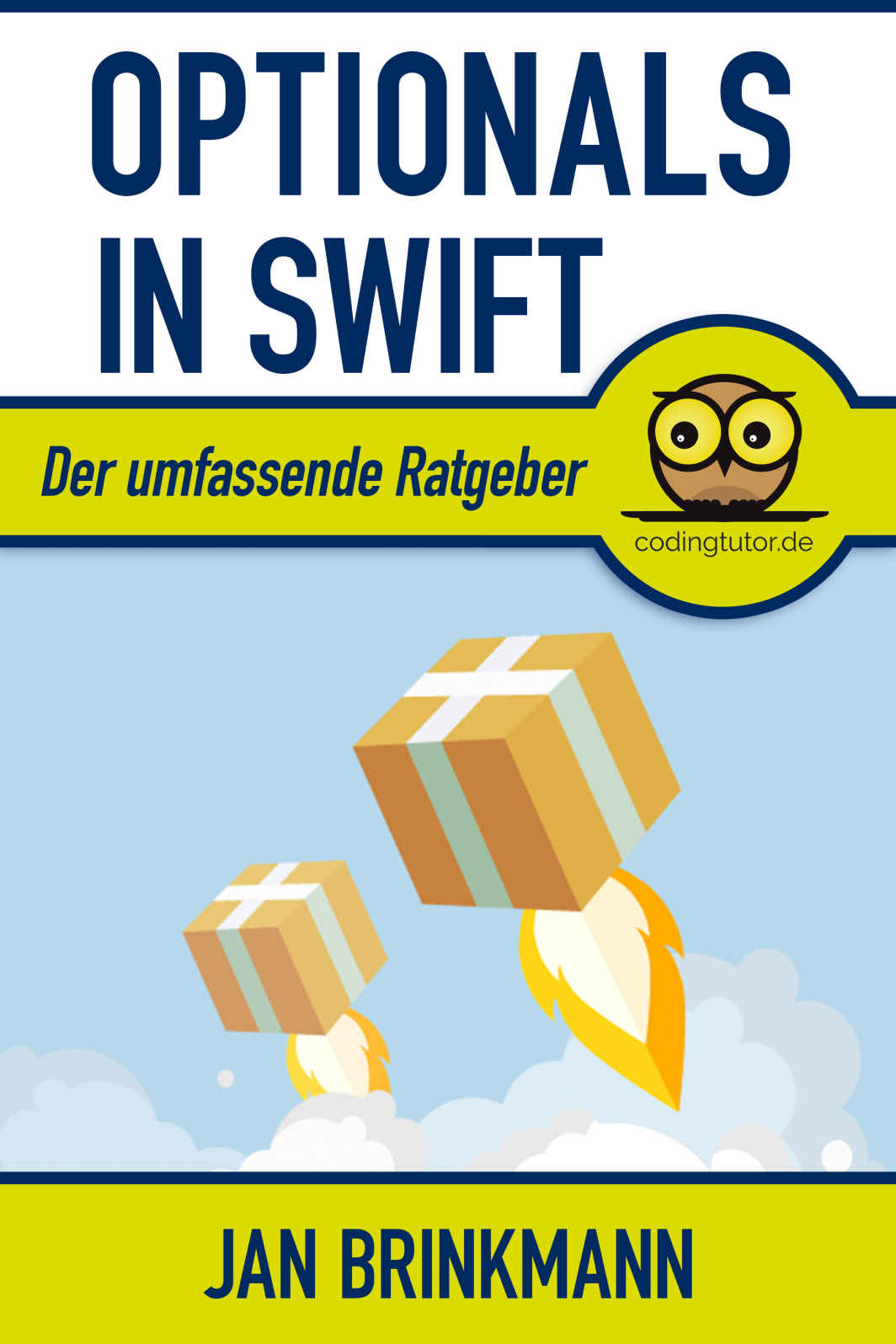 Optionals in Swift: Der umfassende Ratgeber (German Edition)