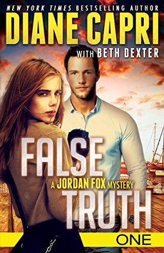 False Truth 1: Exciting Romantic Action Packed Detective Mystery Thrillers to Keep You Up All Night (Jordan Fox Mysteries Series)