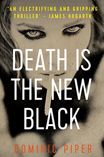 Death is the New Black: a thrilling and unputdownable must-read for all lovers of detective fiction (PI Daniel Beckett Series)