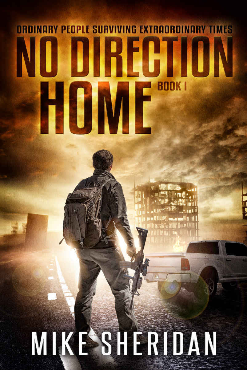 No Direction Home: A Post-Apocalyptic Survival Series - Book 1