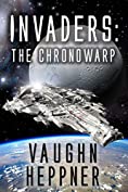 Invaders: The Chronowarp (Invaders Series Book 2)