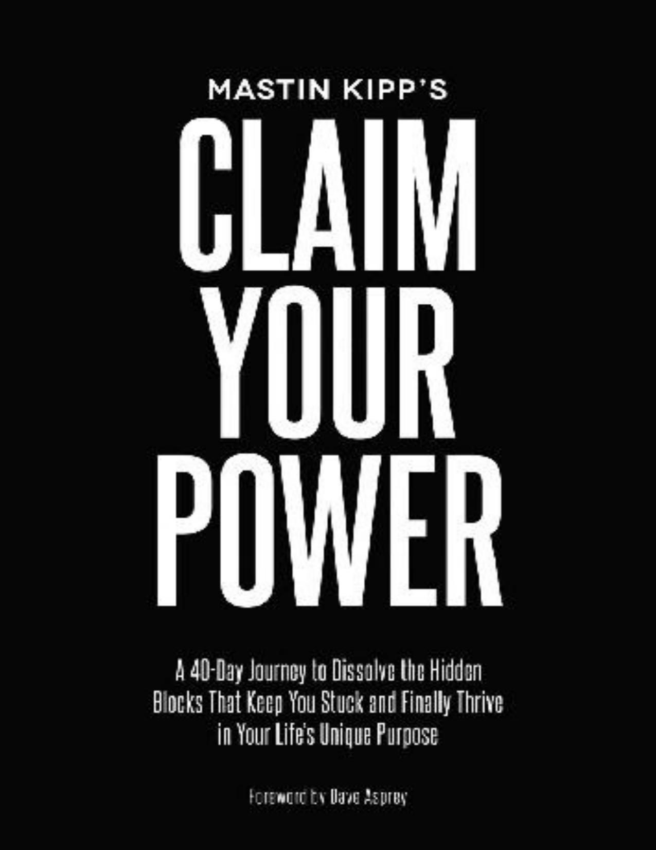 Claim Your Power: A 40-Day Journey to Dissolve the Hidden Blocks That Keep You Stuck and Finally Thrive in Your Life’s Unique Purpose - PDFDrive.com