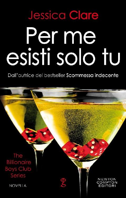 Per me esisti solo tu (The Billionaire Boys Club Series Vol. 8) (Italian Edition)