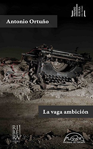 La vaga ambici&oacute;n (Voces/ Literatura n&ordm; 244) (Spanish Edition)