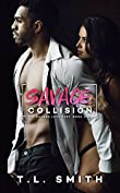 Savage Collision (A Savage Love Duet #1)