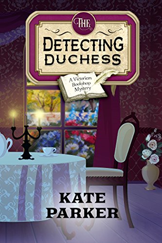 The Detecting Duchess (Victorian Bookshop Mystery Book 5)