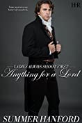 Anything for a Lord (Ladies Always Shoot First Book 4)