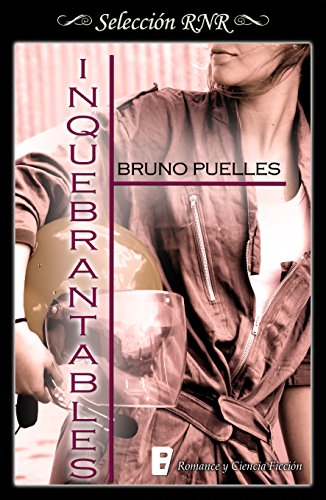 Inquebrantables (Spanish Edition)