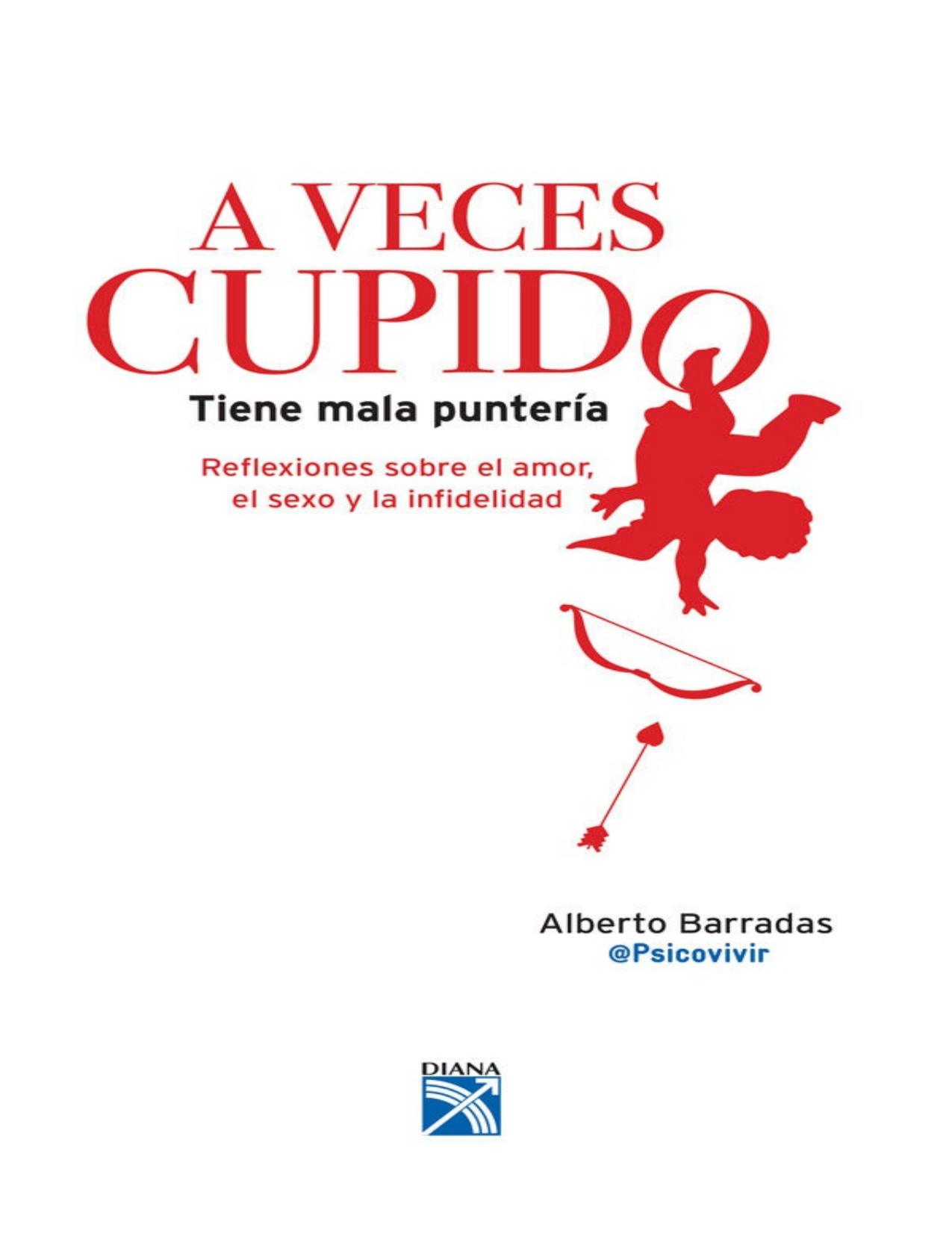 A veces cupido tiene mala puntería (Spanish Edition)