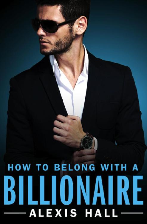 How to Belong with a Billionaire (Arden St. Ives Book 3)