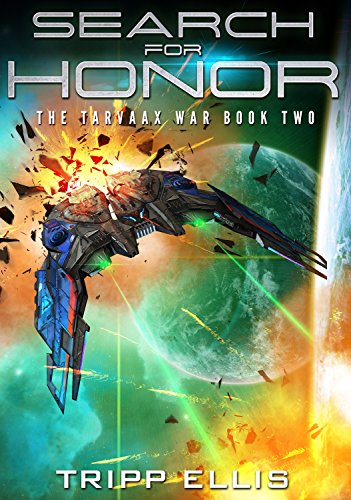 Search for Honor (The Tarvaax War Book 2)