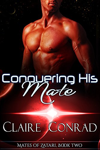 Conquering His Mate (Mates of Zatari Book 2)