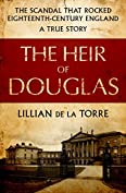 The Heir of Douglas: The Scandal That Rocked Eighteenth-Century England