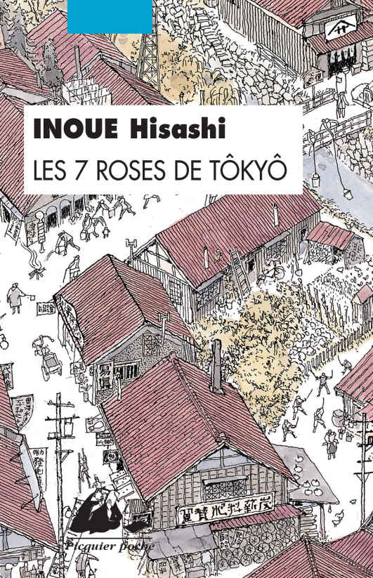 Les 7 Roses de Tôkyô (Picquier poche) (French Edition)