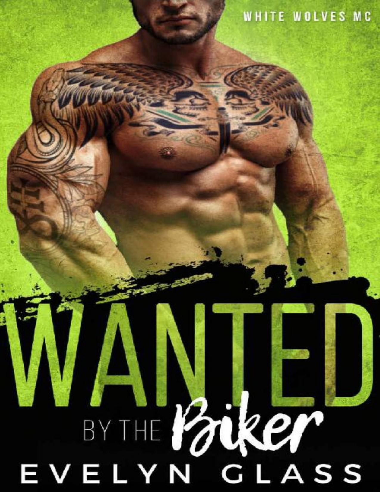 Wanted by the Biker: White Wolves MC