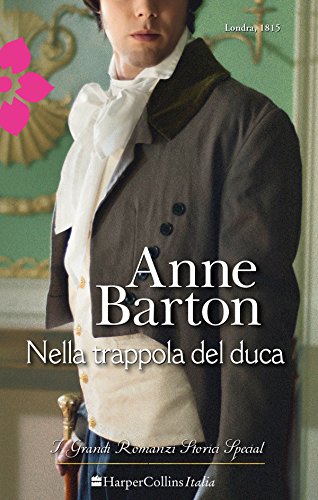 Nella trappola del duca: I Grandi Romanzi Storici (Italian Edition)