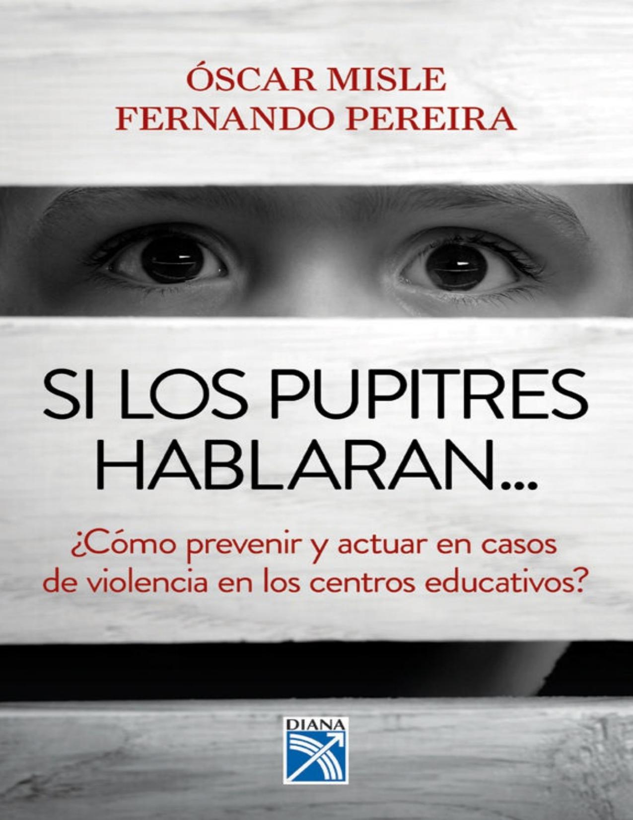 Si los pupitres hablaran (Spanish Edition)