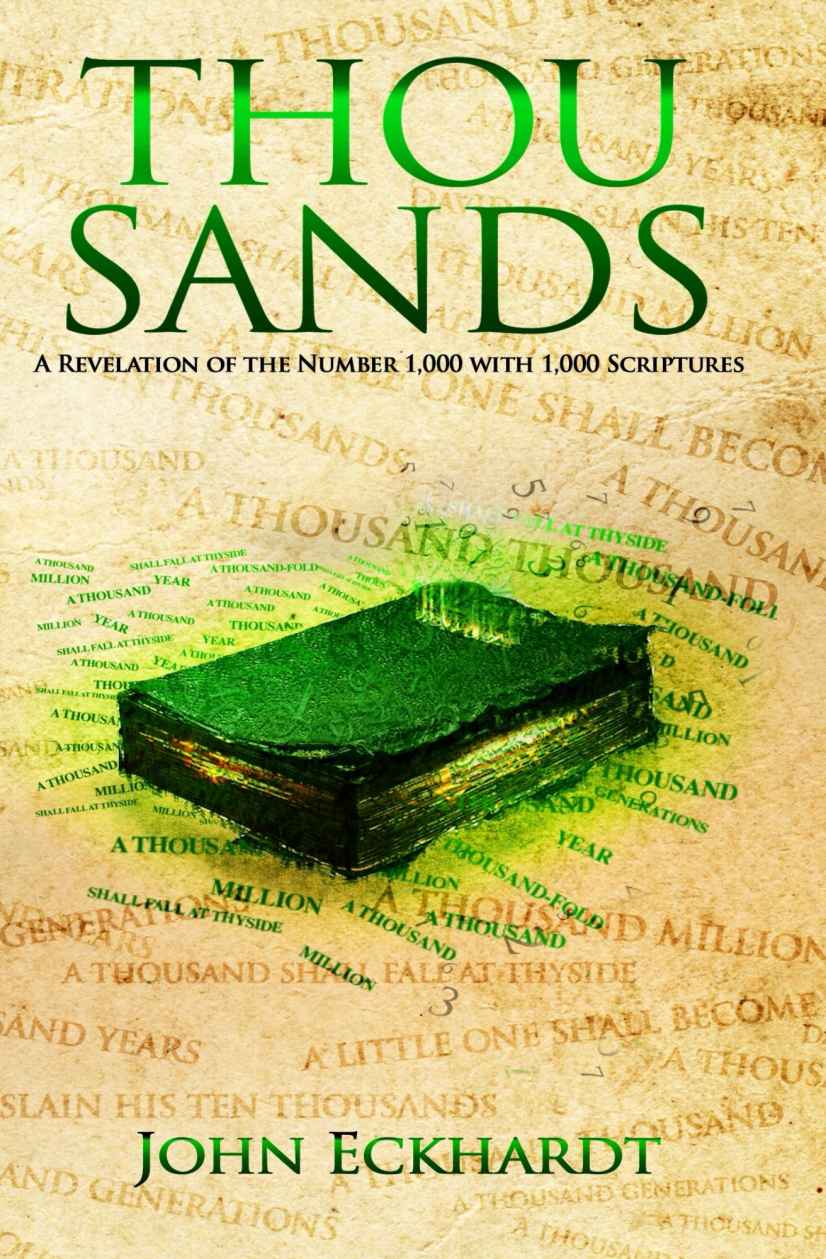 Thousands: A revelation of the number 1,000 accompanied by 1,000 scriptures