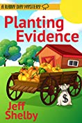 Planting Evidence (A Rainy Day Mystery Book 4)