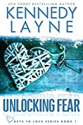 Unlocking Fear (Keys to Love Series, Book One)