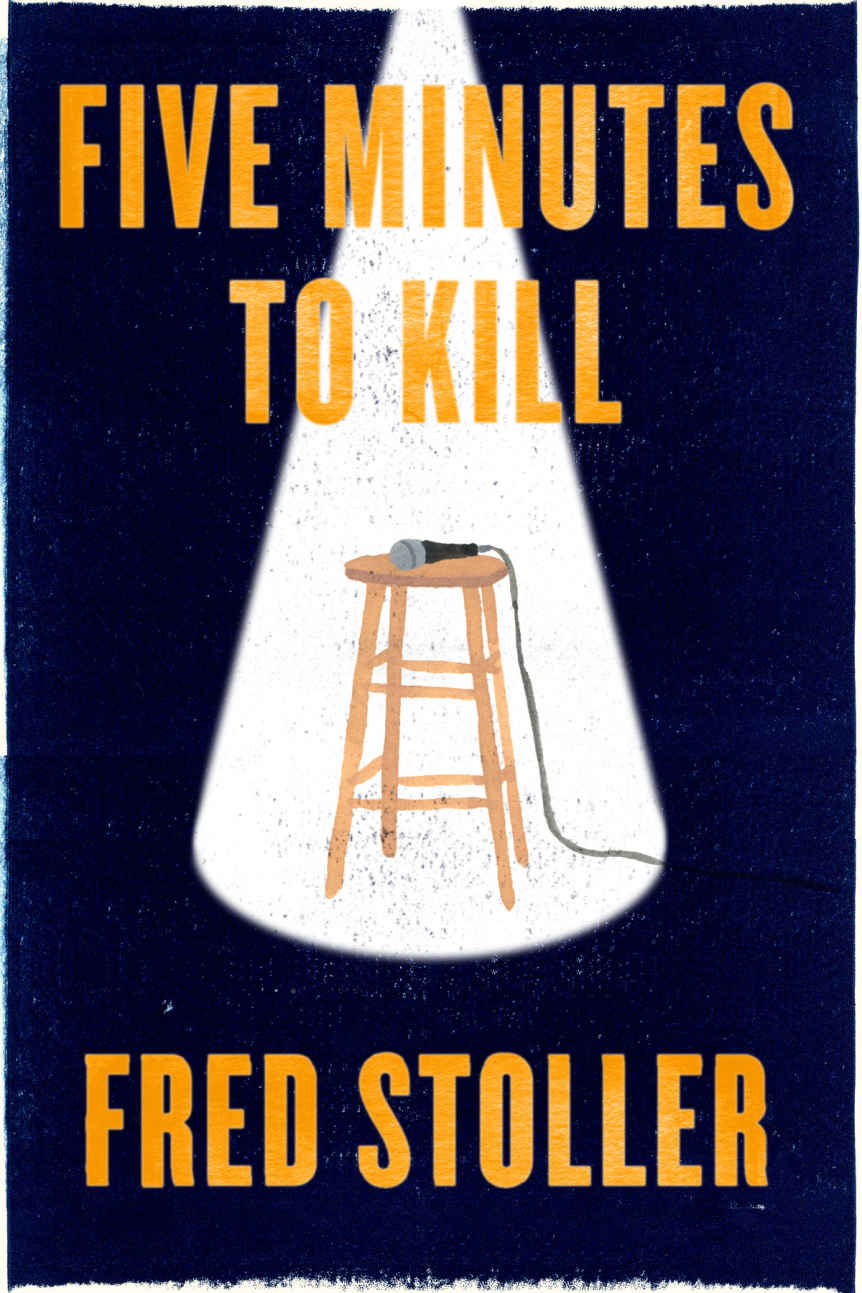 Five Minutes to Kill: How the HBO Young Comedians Special Changed the Lives of 1989’s Funniest Comics (Kindle Single)