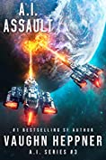 A.I. Assault (The A.I. Series Book 3)