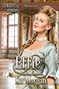 Effie (Cowboys and Debutantes: Historical Book 1)