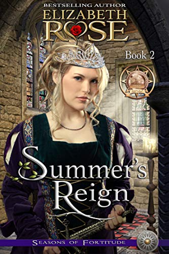 Summer's Reign (Seasons of Fortitude Book 2)