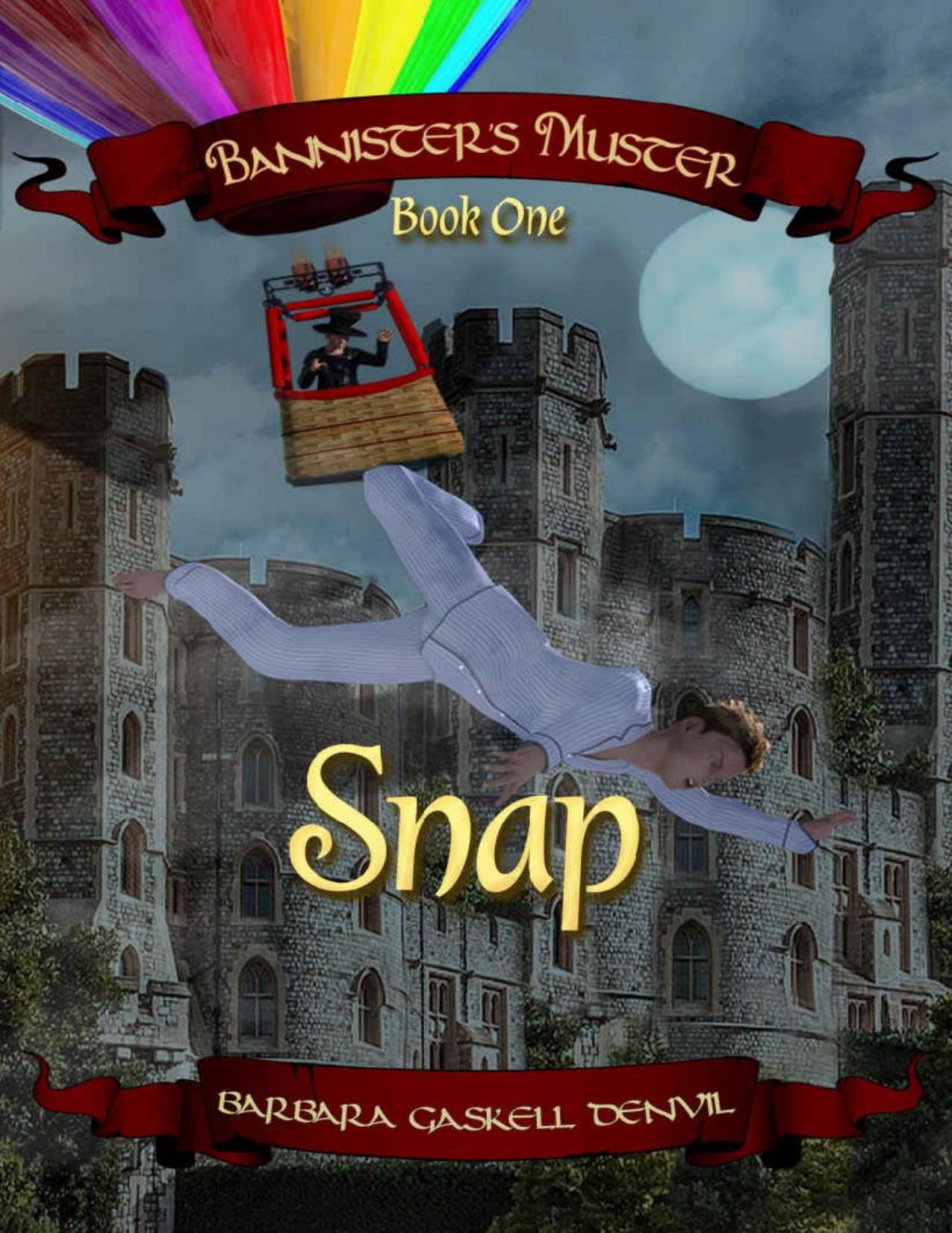 Bannister's Muster: Book One: Snap