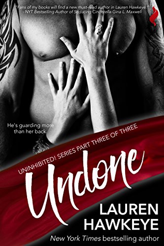 Undone (Uninhibited! Book 3)