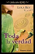 Toda la verdad (Spanish Edition)