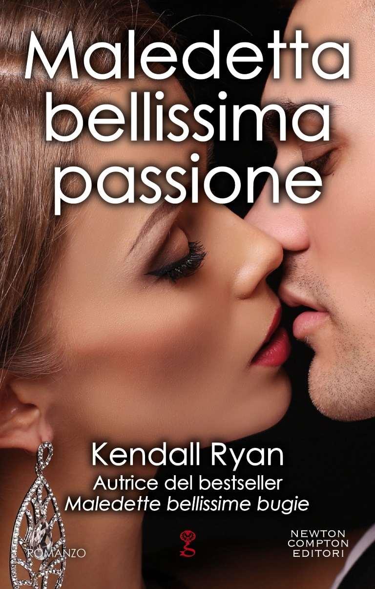 Maledetta bellissima passione (Maledette bellissime bugie Series Vol. 1) (Italian Edition)