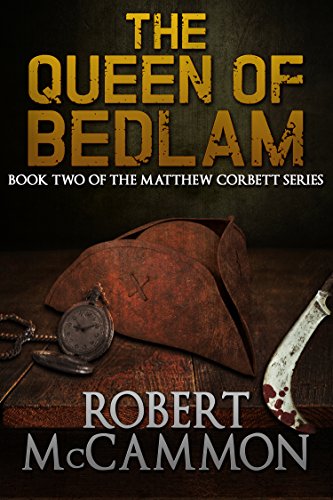 The Queen of Bedlam (The Matthew Corbett Series Book 2)