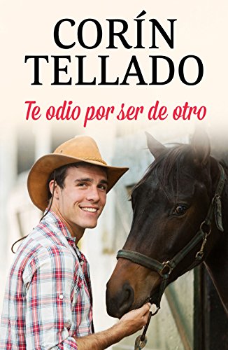 Te odio por ser de otro (Inedita n&ordm; 1) (Spanish Edition)