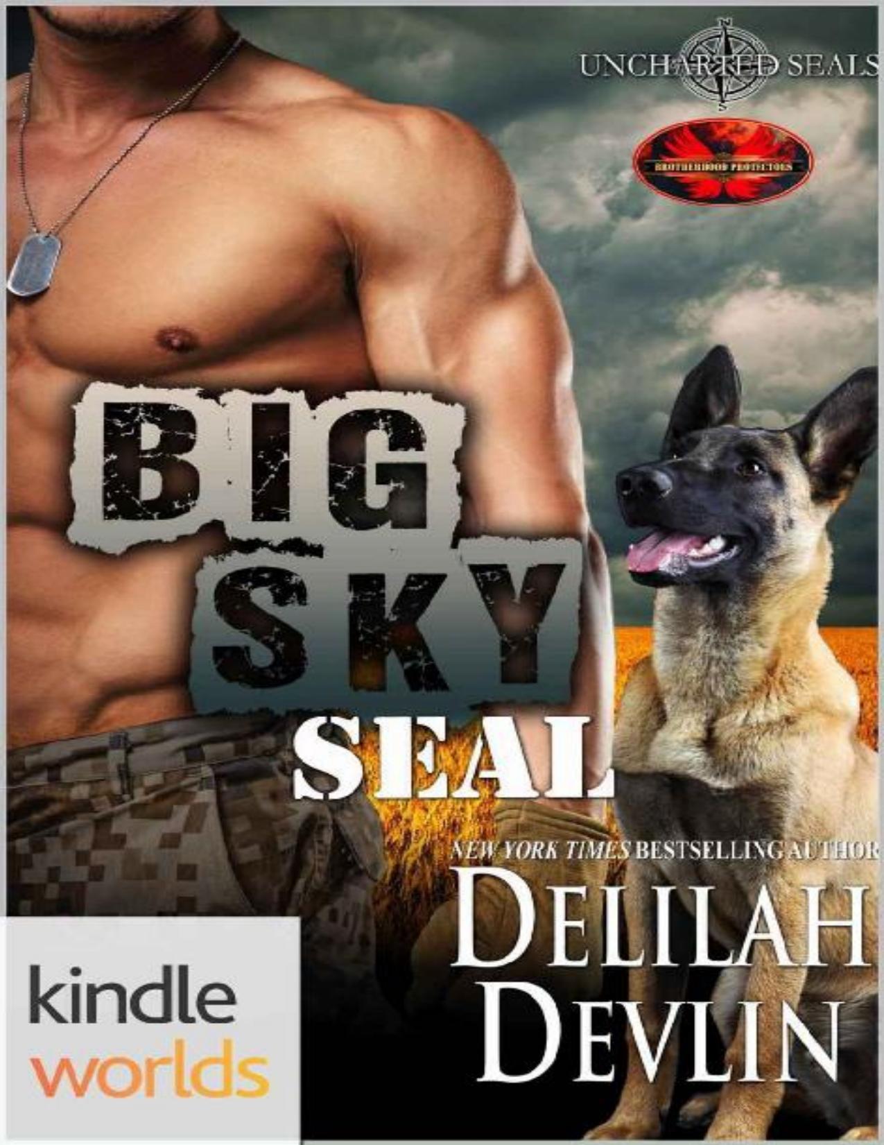 Brotherhood Protectors: Big Sky SEAL (Kindle Worlds Novella) (Uncharted SEALs Book 10)