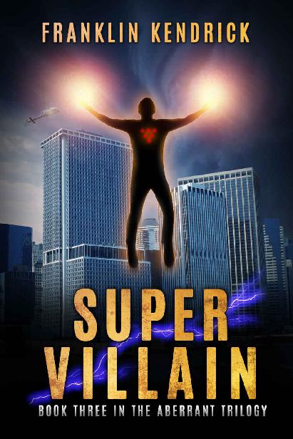 Super Villain: A Superhero Story (The Aberrant Series Book 3)