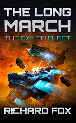 The Long March (The Exiled Fleet Book 2)