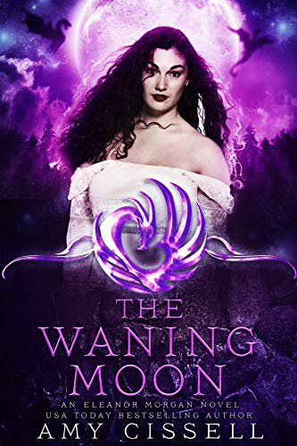 The Waning Moon (An Eleanor Morgan Novel Book 2)